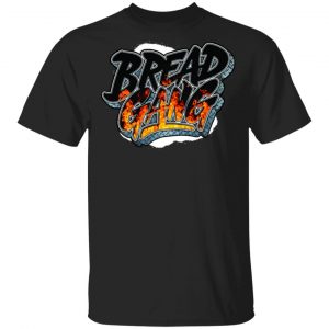 Bread Gang Merch Burnin T-shirt