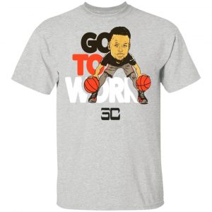 Stephen Curry T Shirt Go To Work Shirt