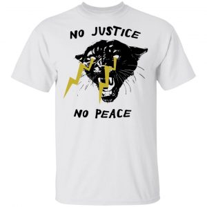 Black Owned T Shirt Business No Justice No Peace T-Shirt