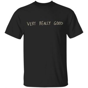 Kurtis Conner Merch Very Really Good Black Tee