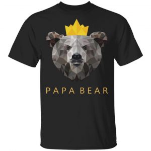 Black Fathers Exist T Shirt Papa Bear King