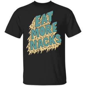 Bramfam Merch The Eat More Nacks Black