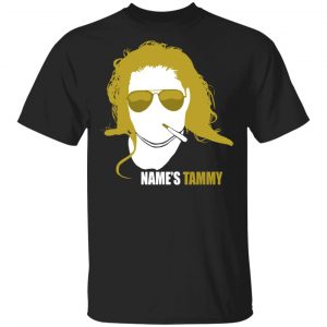 Trailer Trash Tammy Merch Name's Tammy Tee