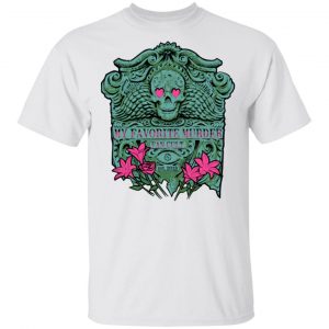 Myfavoritemurder Merch Grave Tee