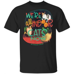 My Favorite Murder Merch Indoor Cats Unisex Tee