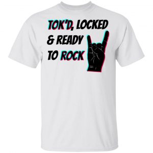 Merch Method Tom Segura Tok'd And Ready To Rock White Tee