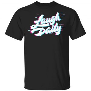 Morejstu Merch Laugh Daily Glitch Shirt