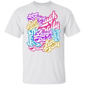 Morejstu Merch Laugh Daily On Repeat