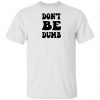 randumb merch don’t be dumb hoodie front and back view on unisex model