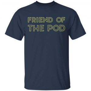 Crooked Media Merch Friend Of The POD Navy T-Shirt