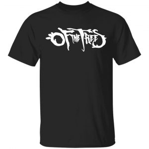 Of The Trees Merch