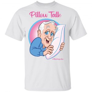 Leslie Jordan Merch Pillow Talk Tee White