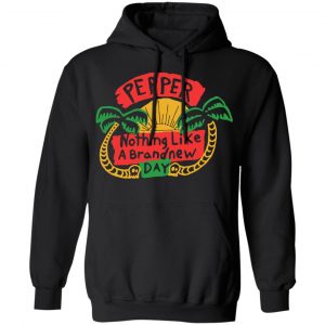 Pepper Merch Nothing Like A Brand New Day Black Pullover Hoodie