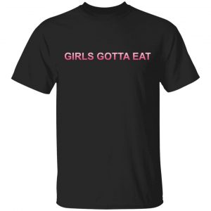 Girls Gotta Eat Merch
