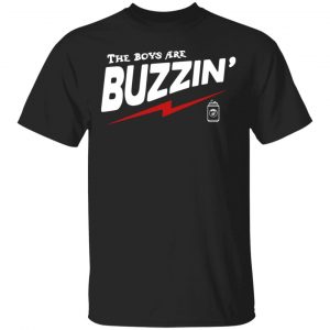 You Betcha Merch Boys Are Buzzin' TShirt