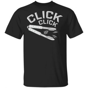 You Betcha Merch Click Click Grilling Shirt