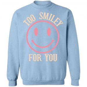 Addison Rae Merch Too Smiley For You Green Crewneck