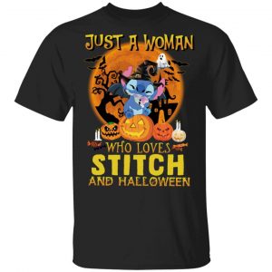 Just A Women Who Loves Stitch And Halloween Shirt