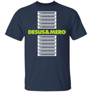 Bodega Boys Merch Desus Mero Yerrrrrrrrr Adult Short Sleeve T-Shirt
