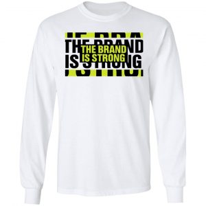 Bodega Boys Merch Desus Mero The Brand Is Strong T-Shirt