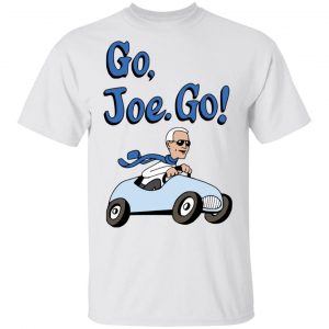 Biden Harris Merch Go Joe Go Unisex T Shirt