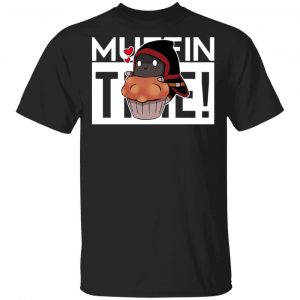 Badboyhalo Merch Muffin Time T-Shirt