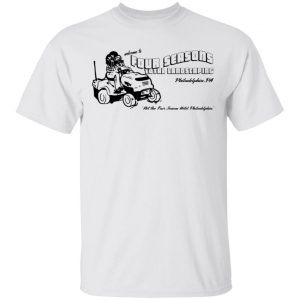 Welcome To Four Seasons Total Landscaping Philadelphia T-Shirt