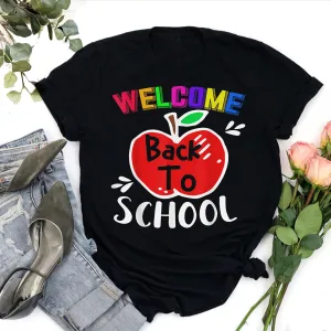 Welcome Back To School Shirt Funny Teachers Students Gifts Men Women Girls Kids Shirt
